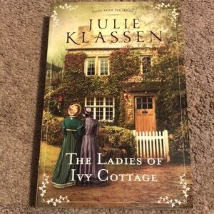 The ladies of ivy cottage by Julie Klassen